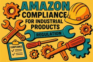 Amazon Compliance for Industrial Products