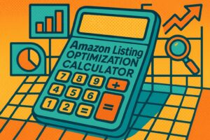 Amazon Listing Optimization Calculator