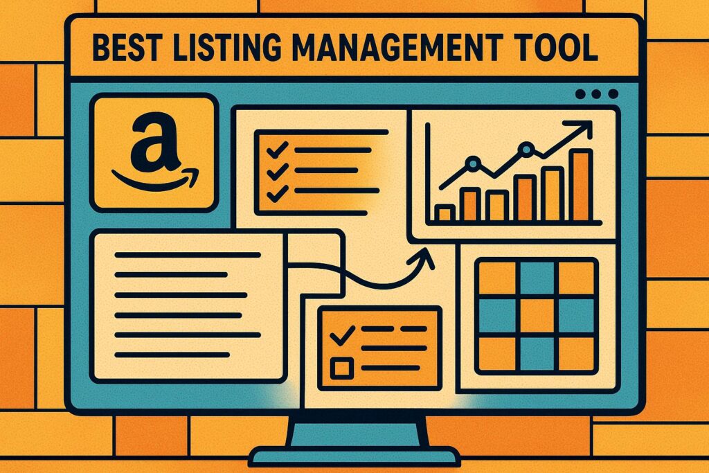 Best Listing Management Tool for Amazon Brands with 50+ Parent ASINs