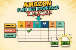 Amazon Flat File Download Made Simple